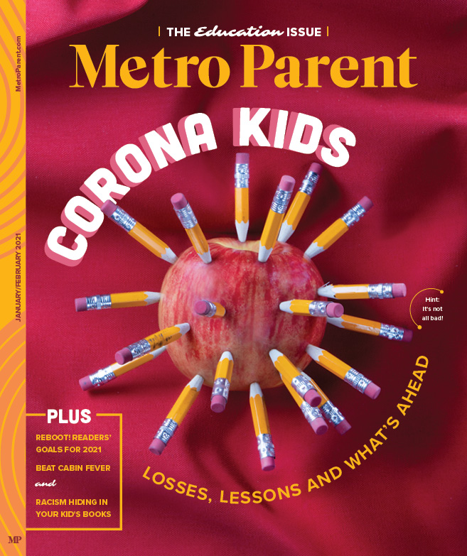 January/February 2021 Metro Parent