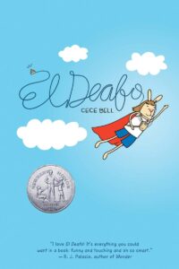 Cover of El Deafo by Cece Bell, a Newbery Honor-winning graphic novel that tells a heartfelt and humorous story about growing up deaf and finding confidence through self-acceptance.