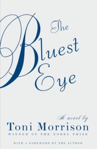 Cover of The Bluest Eye by Toni Morrison, a powerful novel exploring race, beauty standards, and identity through the story of a young Black girl in America.