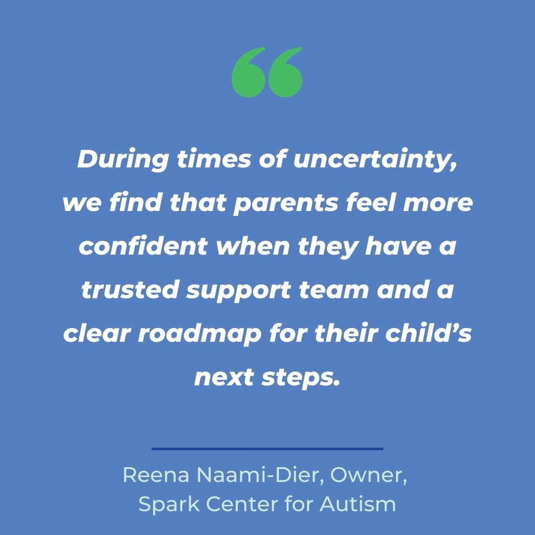 Quote from Reena Naami-Dier of Spark Center for Autism about how a support team and clear plan help families navigate autism accommodations at school during uncertain times.