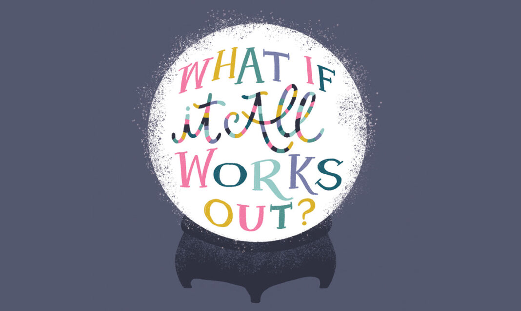 mp-mantra-what-if-it-all-works-out