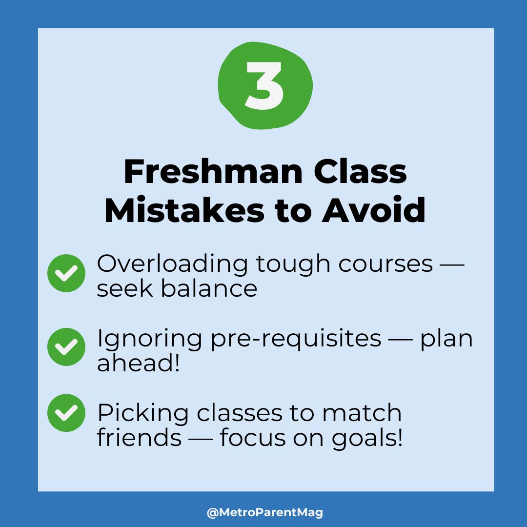 Graphic listing three common freshman class mistakes to avoid: overloading tough courses, ignoring prerequisites, and picking classes to match friends.