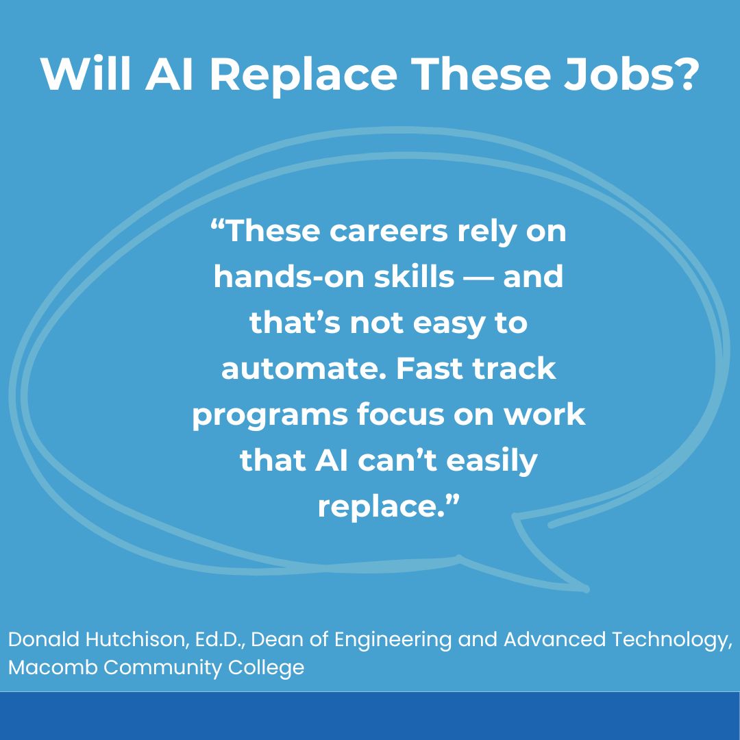 Quote graphic about fast track programs preparing students for hands-on careers that AI can’t easily replace