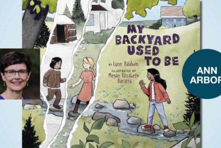 Cover of the book My Backyard Used to Be by Lynn Baldwin with event details for storytime in Ann Arbor featuring the author.