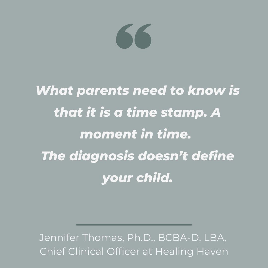 Quote about autism diagnosis from Jennifer Thomas PhD at Healing Haven reminding parents that a diagnosis does not define their child what are the levels of autism.