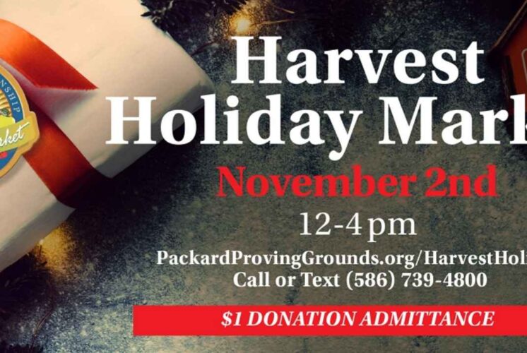 Harvest Holiday Market event poster with date, time, and contact info for Packard Proving Grounds in Shelby Township, Michigan.