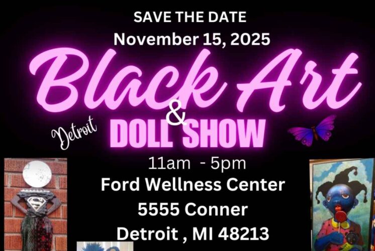 Promotional image for the Black Art and Doll Show at Samaritan Center Detroit featuring dolls, art, and event details for Nov. 15, 2025.