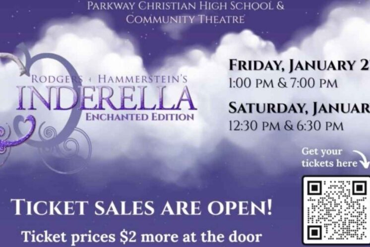Cinderella at Parkway Christian School Enchanted Edition poster showing show dates and times for the family friendly stage production