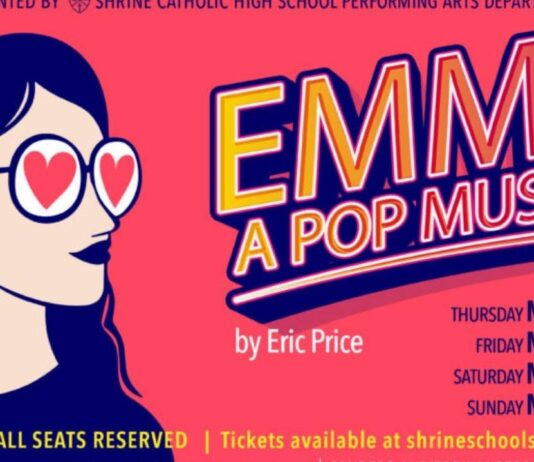 Emma! A Pop Musical at Shrine Catholic High School Emma! A Pop Musical at Shrine Catholic High School poster with show dates for the spring musical and reserved seating info.